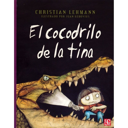 El Cocodrilo De La Tina - Christian Lehmann