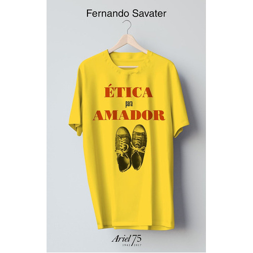 Ética Para Amador, De Fernando Savater. Editorial Ariel, Tapa Blanda, Edición 1 En Español