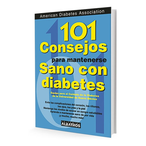 101 Consejos Para Mantenerse Sano Con La Diabetes*, De Silvina Merlos. Editorial Albatros, Edición 1 En Español