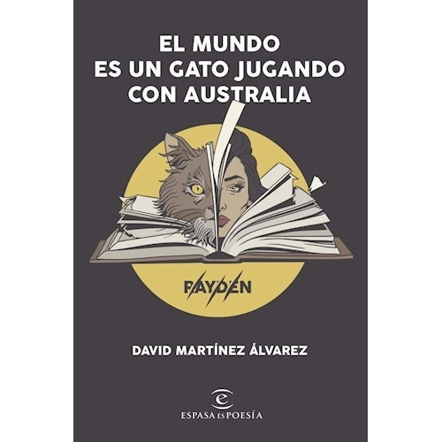 La Mundo Es Un Gato Jugando Con Australia, De Martinez Alvarez, David. Editorial Espasa Calpe, Tapa Tapa Blanda En Español
