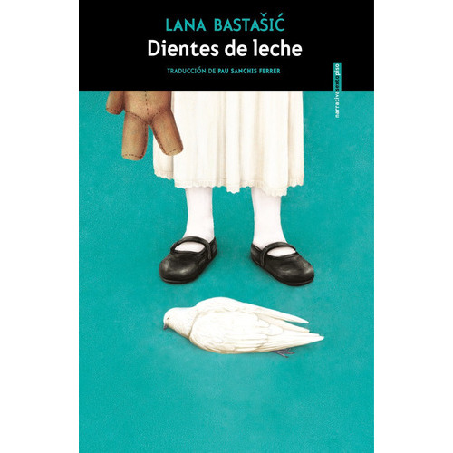 Dientes De Leche, De Bastauic, Lana. Editorial Sexto Piso, Tapa Blanda En Español