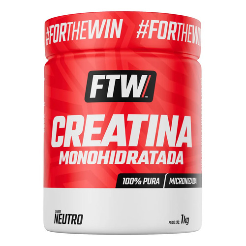 Creatina Monohidratada 100% Pura Pote 1kg - FTW Creatina Monohidratada 100% Pura Pote 1kg - FTW