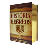 História Dos Hebreus Flávio Josefo Obra Completa Ed. Luxo