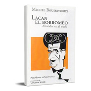 Lacan El Borromeo Michel Bousseyroux (s&p)