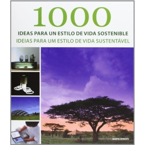 1000 Ideas Para Un Estilo De Visa Susten, de Marta Serrats. Editorial Sin editorial en español