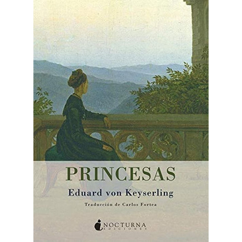 Princesas: No, De Eduard Von Keyserling. Serie No, Vol. No. Editorial Nocturna, Tapa Blanda, Edición No En Español, 1