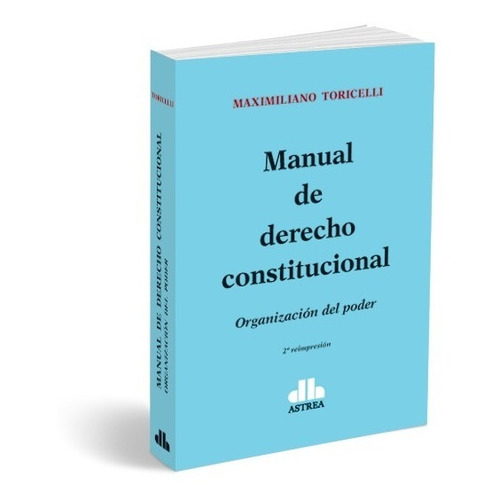 Manual De Derecho Constitucional Toricelli