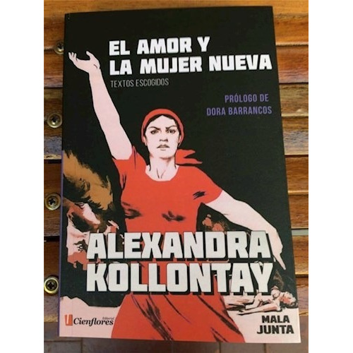 Amor Y La Mujer Nueva, El.kollontay, Alexandra