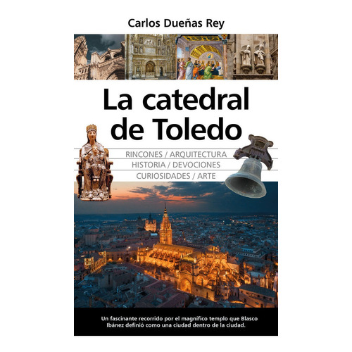 La Catedral De Toledo, De Carlos Dueñas Rey. Editorial Almuzara, Tapa Blanda En Español