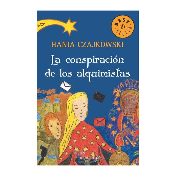 La Conspiración De Los Alquimistas- Czajkowski - Bestseller