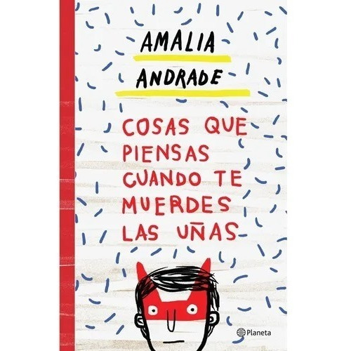 Cosas Que Piensas Cuando Te Muerdes Las Uñas- Andrade Amalia