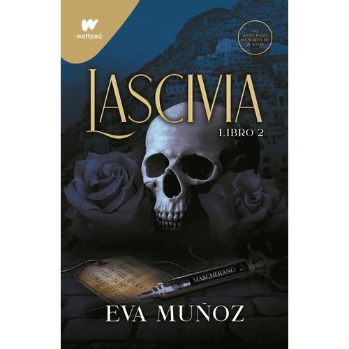 Lascivia - Libro 2, de Eva, Munoz. Serie Pecados Placenteros, vol. 2. Editorial Montena, tapa blanda, edición wattpad en español, 2022