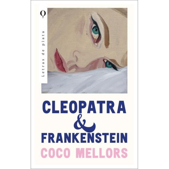 Cleopatra Y Frankenstein / Coco Mellors (envíos)