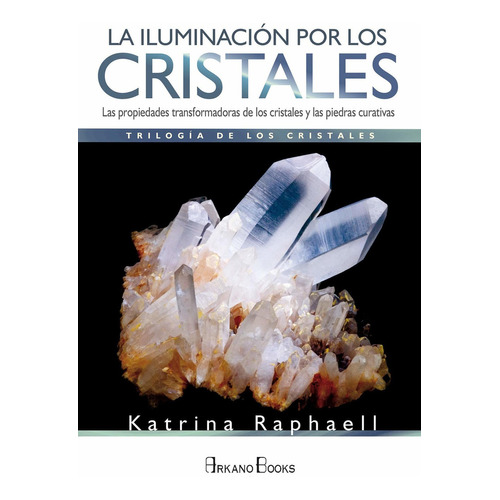 Iluminacion Por Los Cristales Vol. 1 - Nva Edicion - Katrina