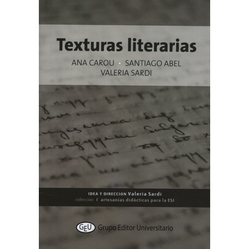 Texturas Literarias - Carou / Abel / Sardi, de Carou, Ana. Editorial AULA TALLER, tapa blanda en español
