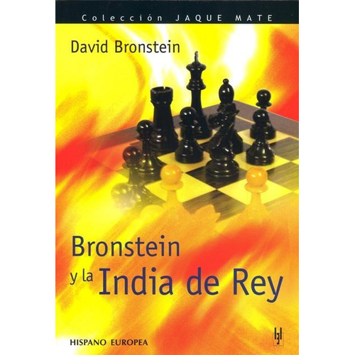 Bronstein Y La India De Rey, Bronstein, Hispano Europea