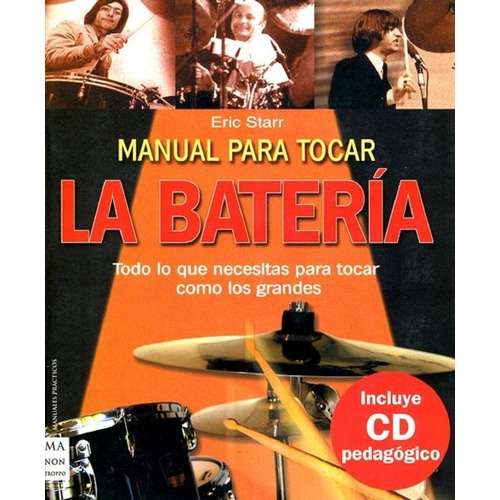 La Bateria . Manual Para Tocar C/cd