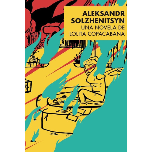 ALEKSANDR SOLZHENITSYN (Nuevo) - LOLITA COPACABANA, de LOLITA COPACABANA. Editorial BARRETT, tapa blanda en español