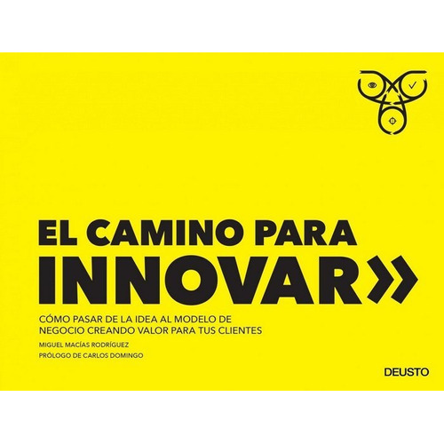 Camino Para Innovar,el - Macias Rodriguez,miguel