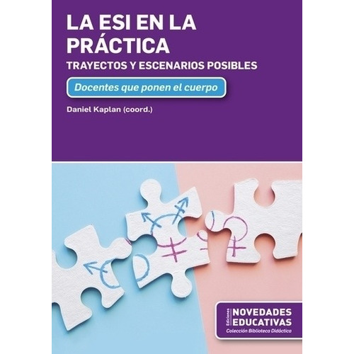 La Esi En La Practica - Hernandez, De Hernandez, Sandra Analia. Editorial Novedades Educativas, Tapa Blanda En Español