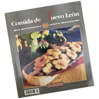 Comida De Nuevo León, Guía Gastronómica México Desconocido 