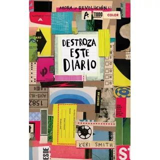 Destroza Este Diario - A Todo Color - Smith Keri