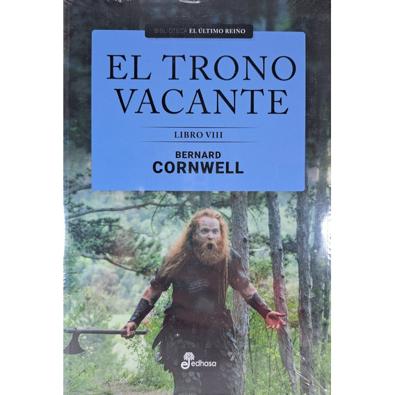 El Trono Vacante Libro Viii - Bernard Cornwell