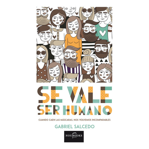 Se Vale Ser Humano, De Gabriel Salcedo