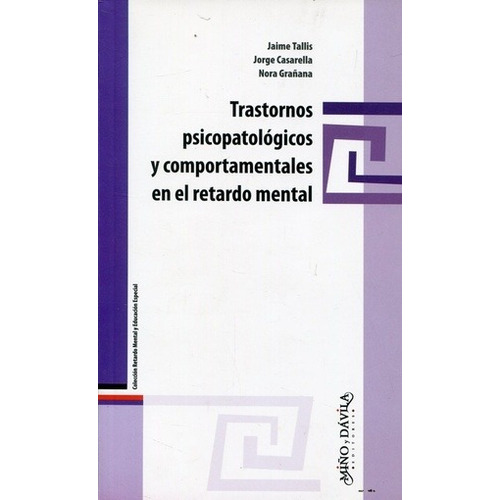 Trastornos Psicopatologicos Y Comportamentales En El Retardo