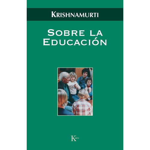 Sobre La Educacion - Krishnamurti,jiddu