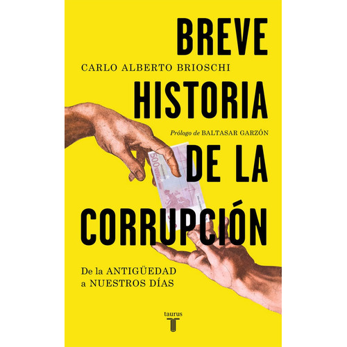 Breve Historia De La Corrupcion - Brioschi,carlos Alberto