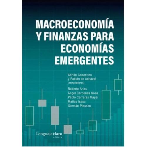 Macroeconomía Y Finanzas Para Economías Emergentes - Cosenti