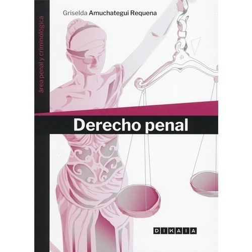 Derecho Penal, De Griselda I. Amuchategui. Editorial Dikaia, Tapa Blanda En Español, 2022