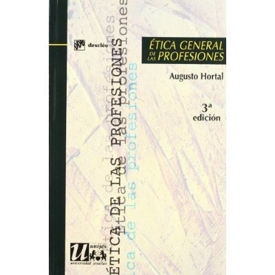 descargar etica general de las profesiones augusto hortal