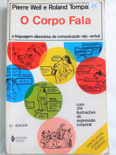 Livro O Corpo Fala Pierre Weil E Roland Tompakow R 41 35 Em Mercado