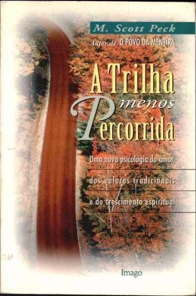 a trilha menos percorrida