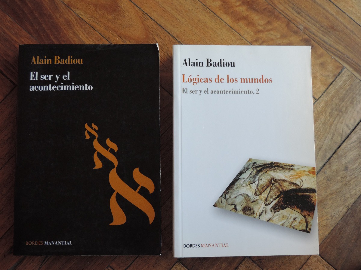 Alain Badiou - Ser Y Acontecimiento - Lógica Mundos. 2 Tomos - $ 2.400,00 en Mercado Libre