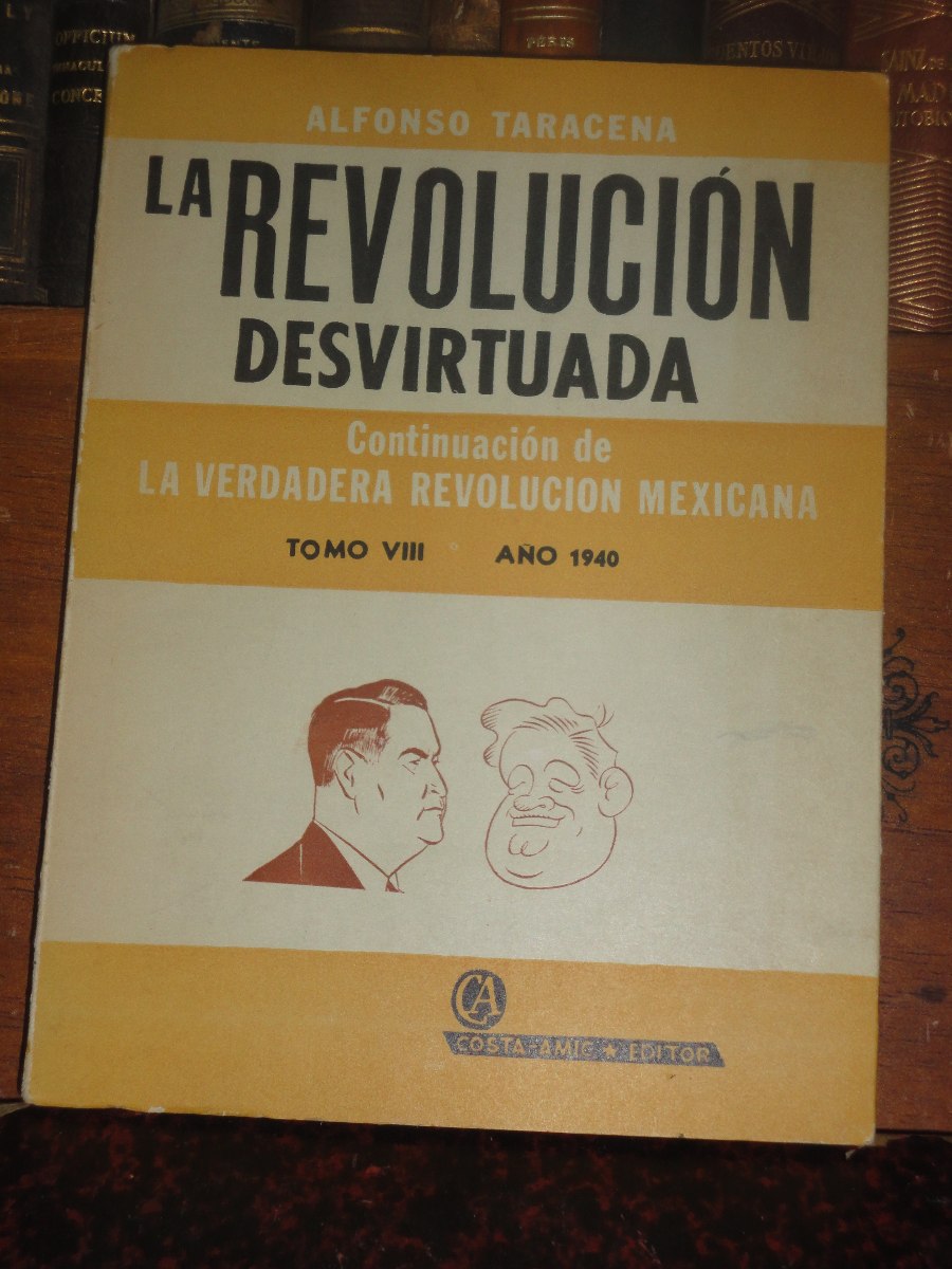 alfonso taracena la verdadera revolucion mexicana