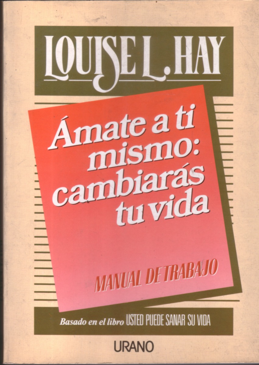 amate a ti mismo louise hay