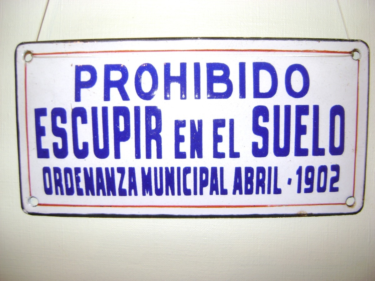 Antiguo Cartel Enlozado '' Prohibido Escupir En El Suelo ...