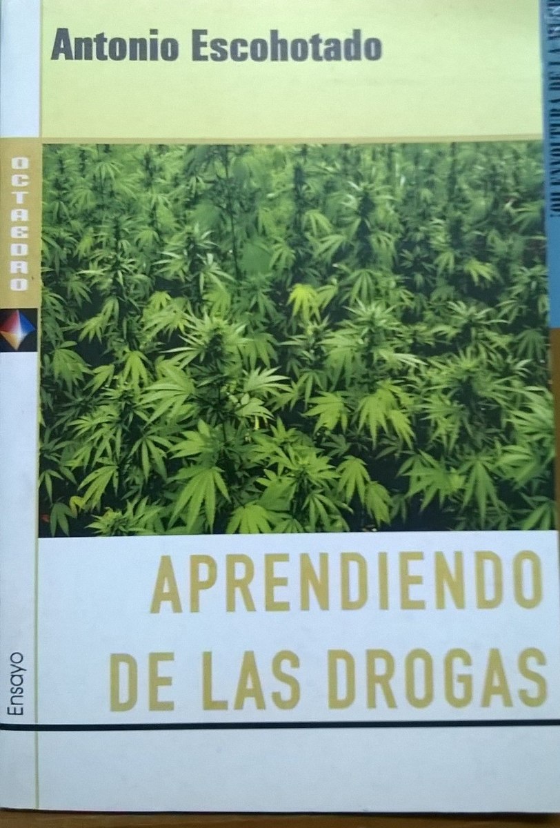 Resultado de imagen para Aprendiendo de las drogas - Antonio Escohotado