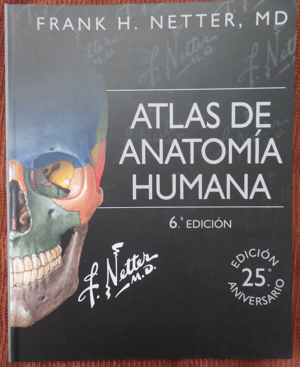 Atlas De Anatomía Humana Netter 6ta Edicion 2015 + Cd Atlas De Anatomía Humana Netter 6ta Edicion 2015 + Cd