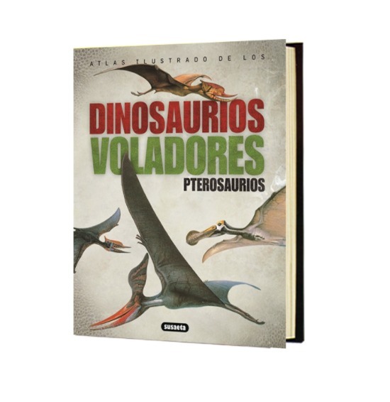 Atlas Ilustrado De Los Dinosaurios Voladores Susaeta 1