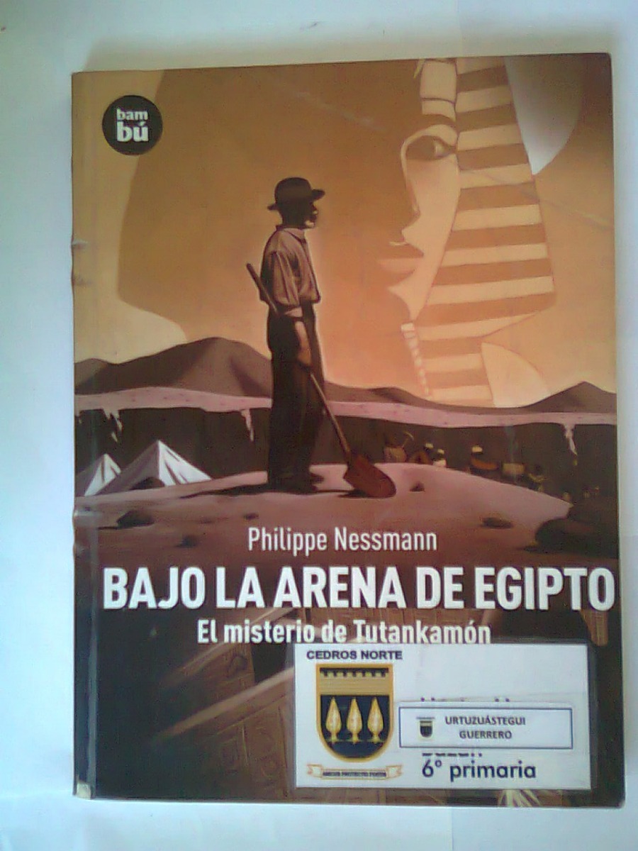bajo la arena de egipto el misterio de tutankamon