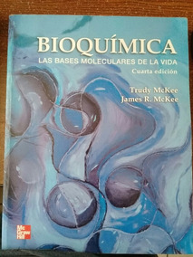 Bioquimica Las Bases Moleculares De La Vida Mckee Pdf