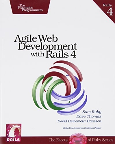 Agile Web Development with Rails 4 (Facets of Ruby)