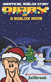 Book Diary Of A Roblox Noob Special Christmas Edition - diary of a roblox noob fortnite a roblox noob of roblox