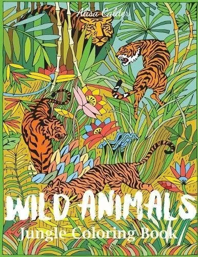 47 Coloring Book Wild Animals Free 47 Coloring Book Wild Animals Free