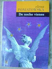 De Noche Vienes Elena Poniatowska Download