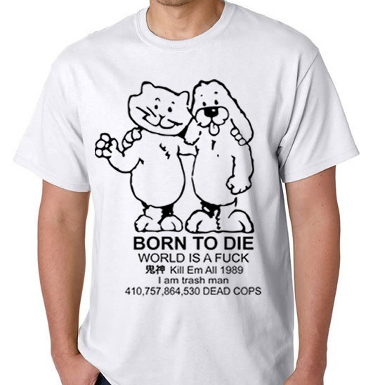 Camiseta Blusa Camisa Born To Die World Is A Fuck Meme R 34,90 em Mercado Livre